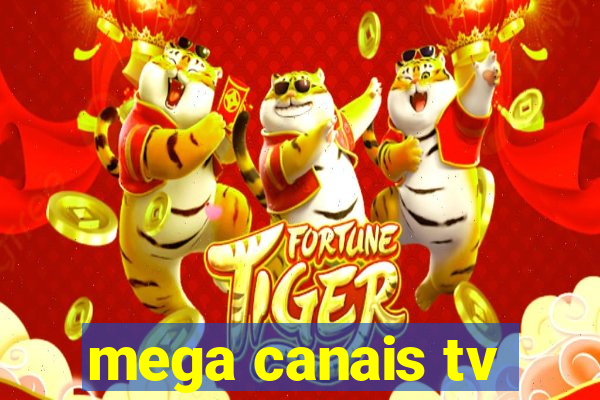 mega canais tv